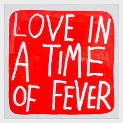 Load image into Gallery viewer, Love in a time of Fever
