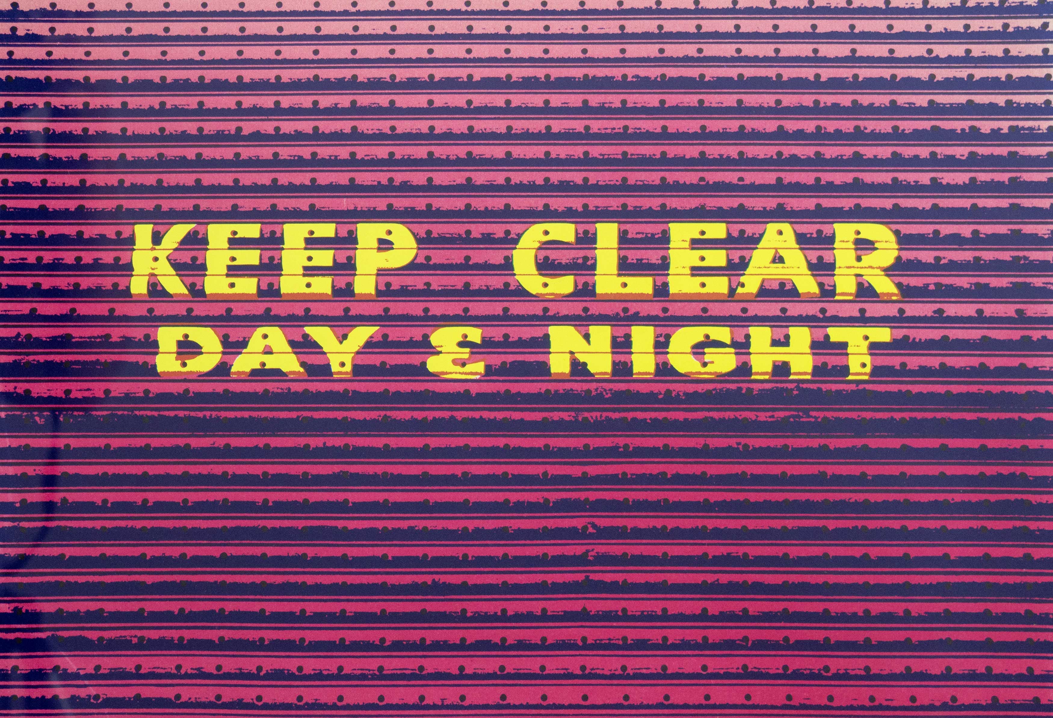 Untitled (Keep Clear Day & Night)